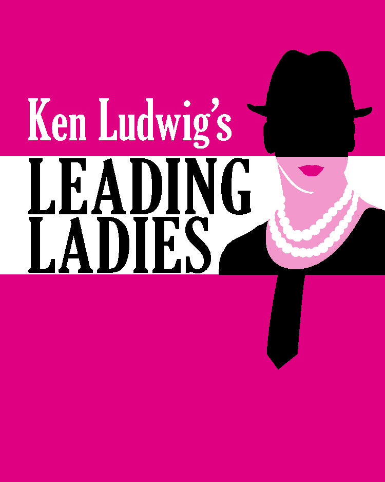 Leading Ladies opens May 26