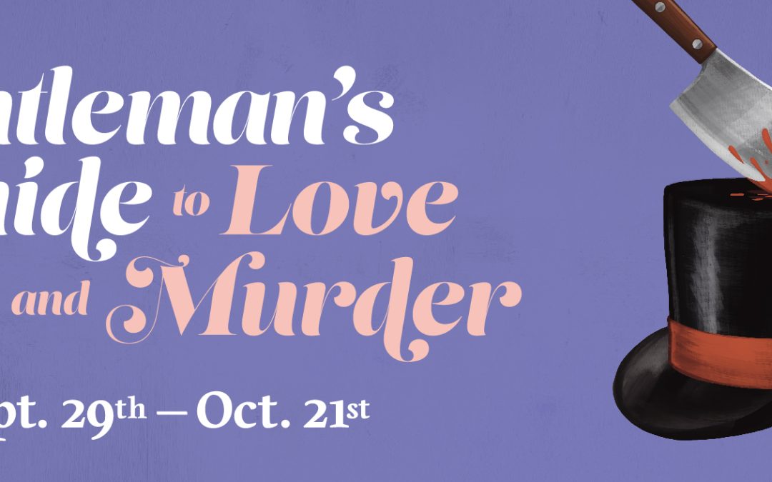 Program for A Gentleman’s Guide to Love and Murder
